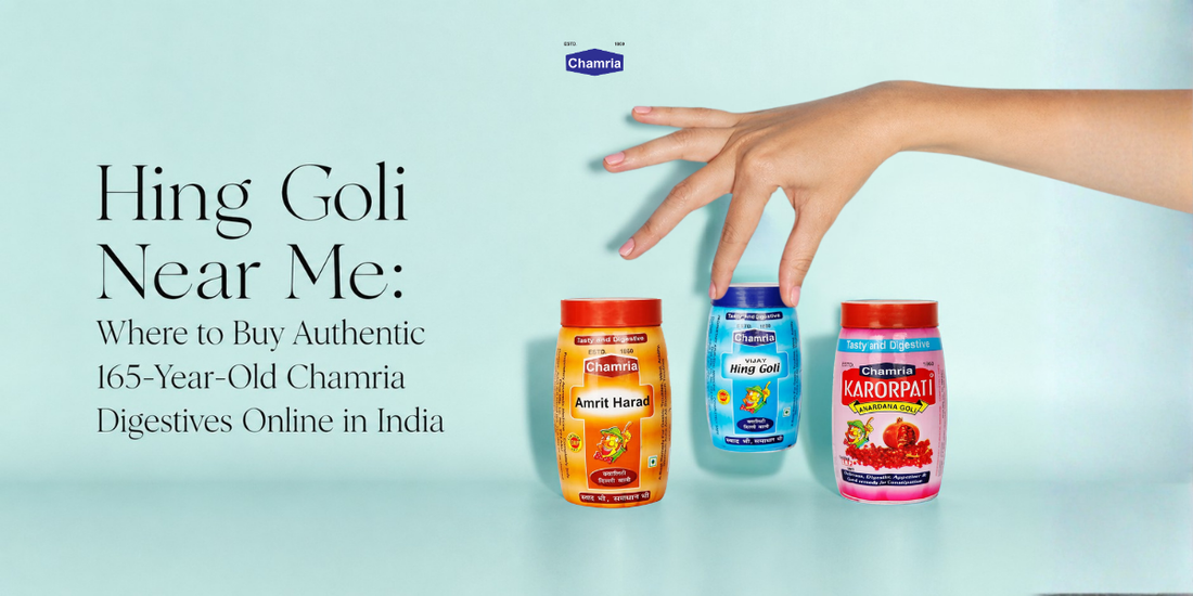 Hing Goli Near Me: Where to Buy Authentic 165-Year-Old Chamria Digestives Online in India