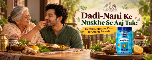 Dadi-Nani Ke Nuskhe Se Aaj Tak: Gentle Digestive Care for Aging Parents