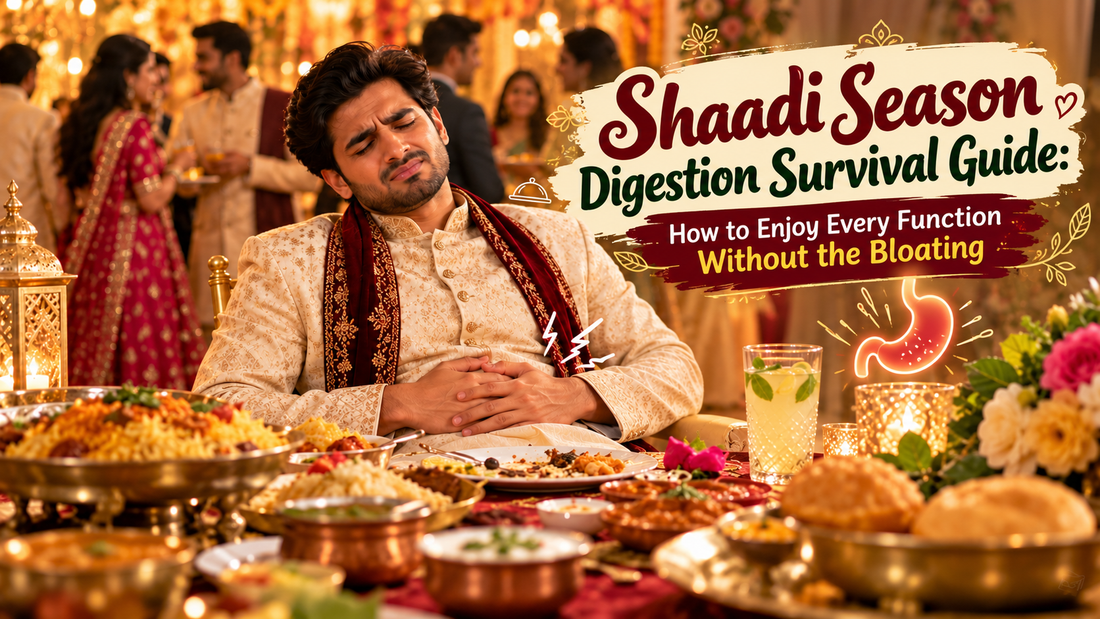 Shaadi Season Digestion Survival Guide: How to Enjoy Every Function Without the Bloating