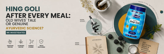 Hing Goli After Every Meal: Old Wives’ Tale or Genuine Ayurvedic Science? We Investigated.